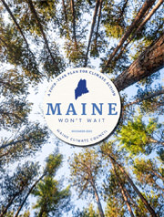 MAINE WON’T WAIT: A Four-Year Plan for Climate Action